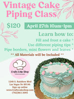 4/27 -- Vintage Cake Piping Class