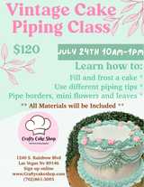 7/24 -- Vintage Cake Piping Class