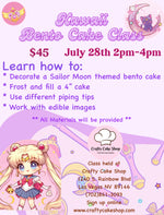 7/28 -- Sailor Moon Bento Cake Class