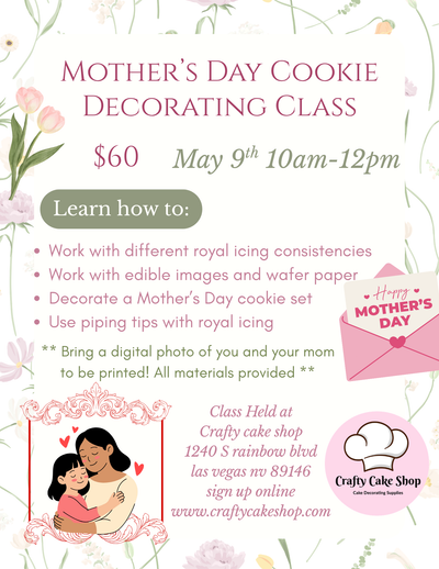 5/9 -- Mother's Day Cookie Decorating Class